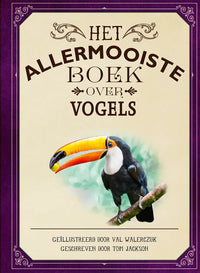 Het allermooiste boek over vogels 8 jr+