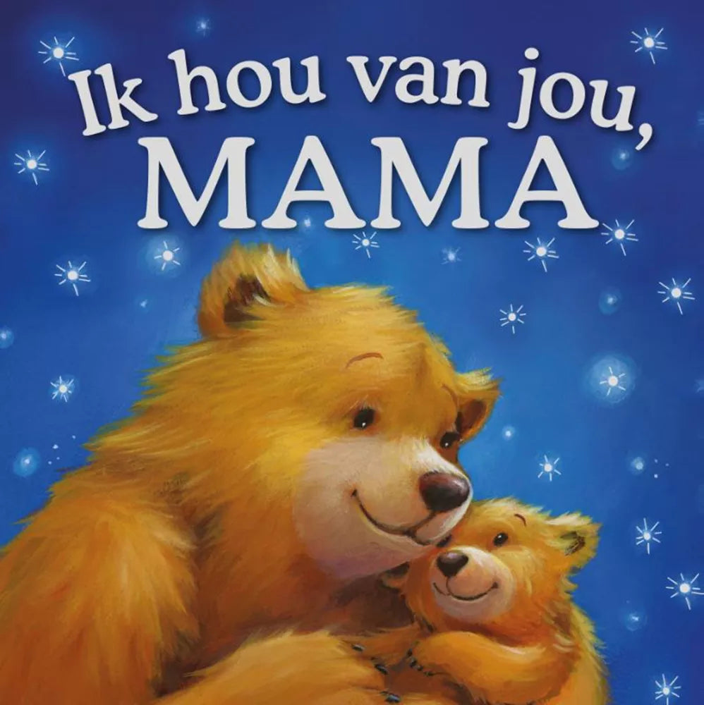 Ik hou van jou mama 0jr 9789036647342 a