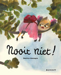 Nooit niet! 3 jr+