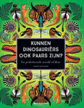 Kunnen dinosauriërs ook paars zijn? 7 jr+